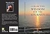 Collected Wisdom for the Journey (Life's a Journey) Collected Wisdom for the Journey (Life's a Journey)