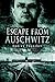 Escape from Auschwitz