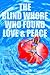 The Blind Whore Who Found Love & Peace