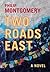 Two Roads East