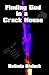 Finding God in a Crack House