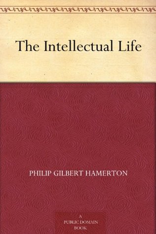 The Intellectual Life (Kindle Edition)