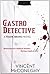 Gastro Detective: A Frank Bruno Novel