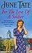 For the Love of a Soldier by June Tate For the Love of a Soldier by June Tate