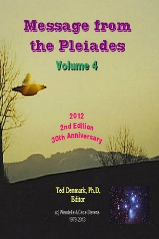 Message from the Pleiades, Volume 4, 2nd Edition (Message from the Pleiades, Reader's Edition, Volume 4)