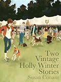 Two Vintage Holly Winter Stories