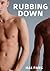 Rubbing Down (M/M erotic massage)