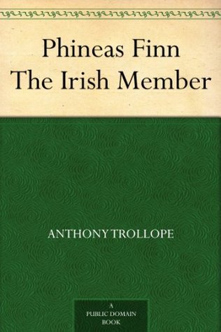Phineas Finn: The Irish Member