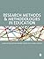 Research Methods and Methodologies in Education