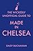 The Wickedly Unofficial Guide to Made in Chelsea by Daisy Buchanan