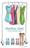 Clothes Call (A You Choose Novel)