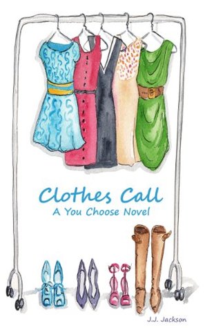Clothes Call (A You Choose Novel)