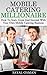 Mobile Catering Millionaire: How to Start, Grow and Succeed With Your Own Mobile Catering Business