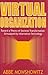 Virtual Organization: Toward a Theory of Societal Transformation Stimulated by Information Technology