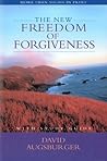 The New Freedom of Forgiveness
