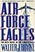 Air Force Eagles (The Eagles Trilogy)