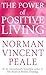 The Power Of Positive Living by Norman Vincent Peale