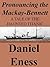 Pronouncing the Mackay-Bennett