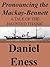 Pronouncing the Mackay-Bennett by Daniel Eness