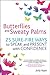 Butterflies and Sweaty Palm...