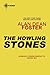 The Howling Stones by Alan Dean Foster The Howling Stones by Alan Dean Foster