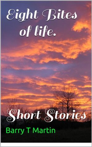 Eight bites of life (Kindle Edition)