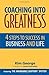 Coaching Into Greatness by Kim George