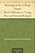 Mornings in the College Chapel Short Addresses to Young Men on Personal Religion