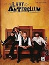 Lady Antebellum: Piano/Vocal/Chords Sheet Music Songbook Collection
