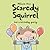 Scaredy Squirrel Has a Birthday Party by Mélanie Watt
