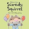 Scaredy Squirrel ...