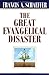 The Great Evangelical Disaster by Francis A. Schaeffer