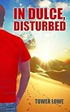 In Dulce, Disturbed