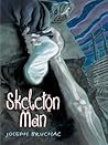 Skeleton Man: A T...