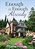 Enough is Enough Already by Carline Francois