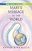 Mary's Message to the World by Annie Kirkwood