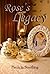 Rose's Legacy by Patricia Strefling