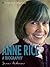 Anne Rice: A Biography