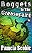 Boggets In The Greasepaint