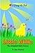 Little Willie: The Adopted Baby Goose (On the Farm Book 1)
