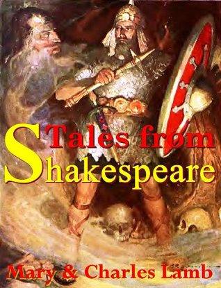 Tales from Shakespeare by Charles Lamb and Mary Lamb : with classic drawing picture