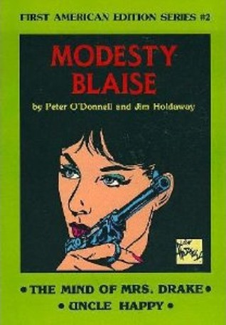 The Mind of Mrs Drake/ Uncle Happy (Modesty Blaise Graphic Novel #5-6)