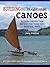 Building Outrigger Sailing Canoes: Modern Construction Methods for Three Fast, Beautiful Boats