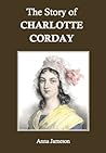 The Story of Charlotte Corday