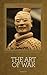 The Art of War by Sun Tzu The Art of War by Sun Tzu