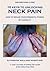 10 KEYS TO UNLOCKING NECK PAIN: Increase blood flow to ease pain & regain your strength, power & flexibility in 5 minutes a day (10 Keys to Unlocking Pain Book 7)