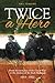 Twice a Hero. From the trenches of the Great War to the ditches of the Irish Midlands 1915-1922 (Irish Republican History)