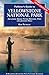 Flyfisher's Guide to Yellowstone National Park by Ken Retallic