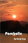 Parabolic: Three months left to live. Ninety grand to spend. What would you do? Parabolic: Three months left to live. Ninety grand to spend. What would you do?