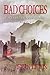 Bad Choices (Faces Behind the Stones Book 2)